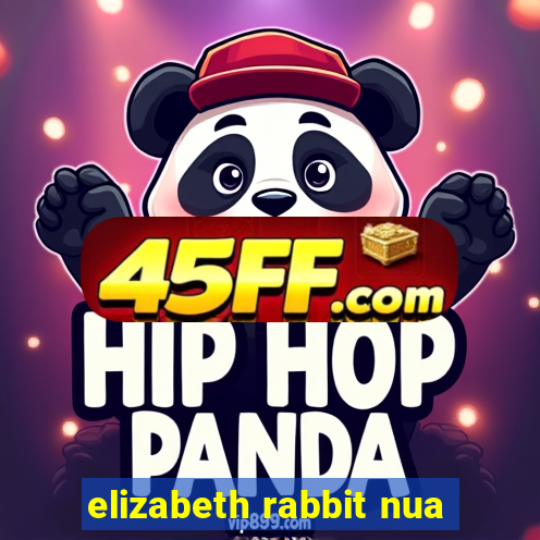 elizabeth rabbit nua